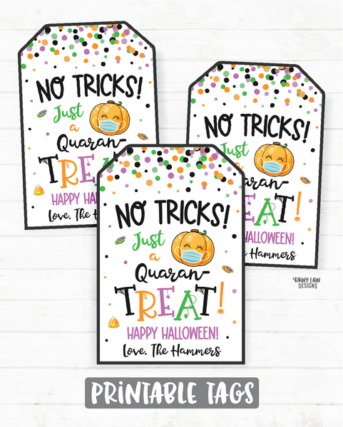 No tricks just a Quaran-Treat for you Quarantine Halloween Tags Halloween Favor Tags Mask Tags 2020 Pandemic Printable Halloween Editable