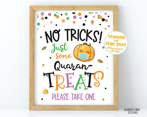 No tricks just some Quaran-Treats Sign Trick or Treat Table Sign Quarantine Halloween Sign Social Distancing 2020 Mask Sign Please take one