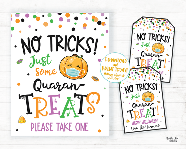 No tricks just some Quaran-Treats Halloween Sign and Tags Trick or Treat Table Quarantine Social Distancing 2020 Halloween Please take one