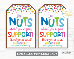 I'm Nuts about You and Your support Tags We're Nuts Fundraiser Thank You Nuts and Candy Fundraiser Editable Fundraising Gift Tag Printable