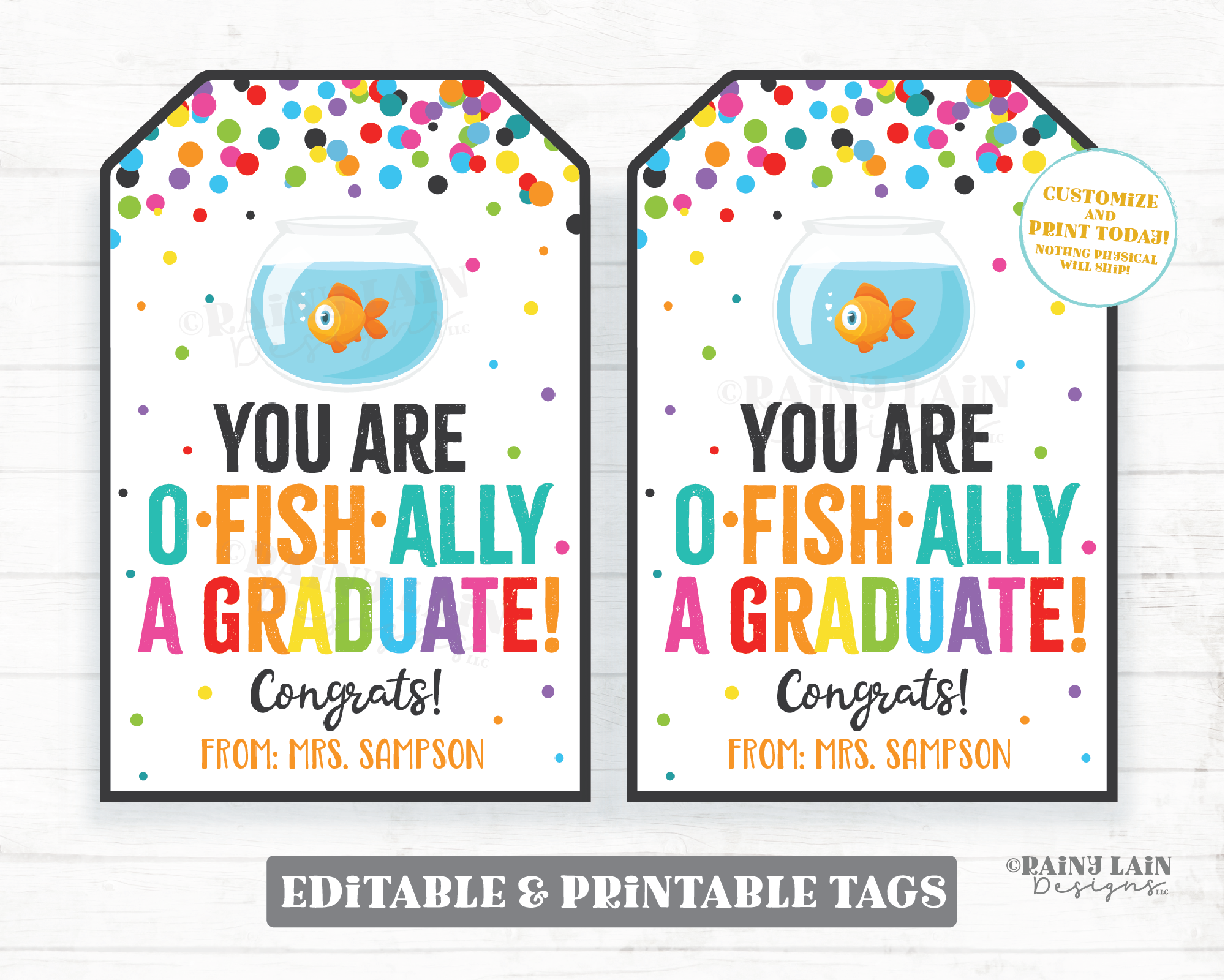 You are o-fish-ally a Graduate tag O Fish Ally 1st grader 2nd 3rd 4th 5th middle schooler student goldfish gift Congratulations School