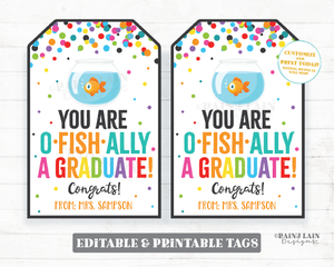 You are o-fish-ally a Graduate tag O Fish Ally 1st grader 2nd 3rd 4th 5th middle schooler student goldfish gift Congratulations School