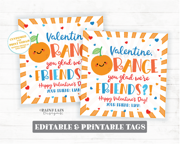 Orange Valentine Tags You Glad We're Friends Cutie Clementine Tangerine Classroom Preschool Printable Editable Easy Kids Non-Candy Valentine