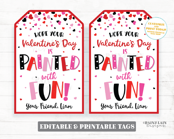 Painted with Fun Valentine Tag Art Paint Brush Painting Palette  Valentine's Day Gift Classroom Editable Preschool Non-Candy Printable Tag