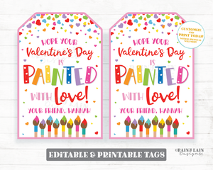 Painted with Love Valentine's day Tag Paint Brush Painting Watercolor Fun Valentine Editable Classroom Preschool Printable Kids Non-Candy