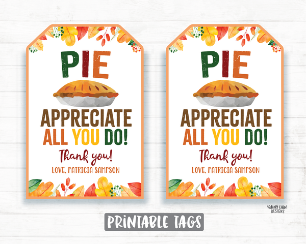 Pie Appreciate You Tags, Pie Thank You Tags, Pie Tag Employee Appreciation Tag Company Co-Worker Staff Corporate Teacher Thank You Tag Gift