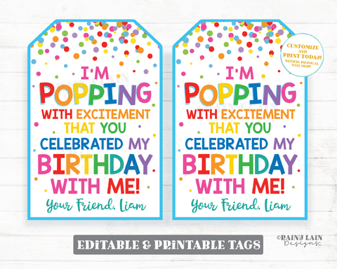 I'm popping with excitement that you celebrated my birthday with me, pop fidget toy birthday favor, pop party favor tags, popcorn tags