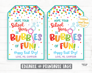 Hope your school year is Bubbles of Fun, Happy First day of school, student welcome student teacher back to school first day bubbles tag