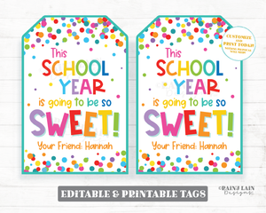 This School Year is Going to be Sweet Tag Back to School First Day of School Gift tags Student from Teacher Friend Staff Classmate Principal