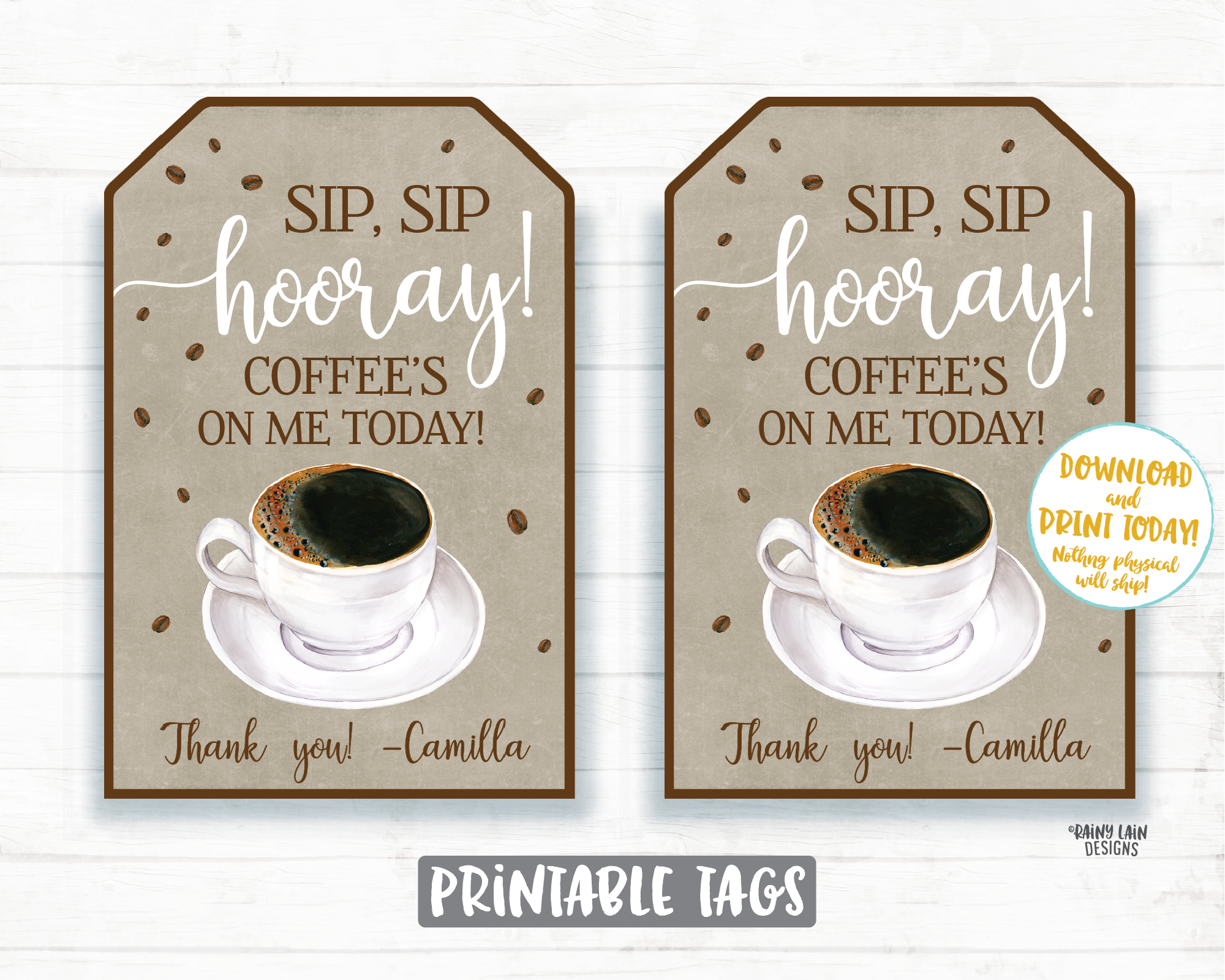 Coffee Gift Tag Sip Sip Hooray Coffee's on me Today Tag Co-worker Employee Appreciation Tag Company Staff Corporate Teacher Thank you School