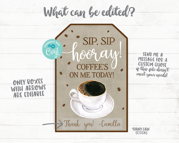 Coffee Gift Tag Sip Sip Hooray Coffee's on me Today Tag Co-worker Employee Appreciation Tag Company Staff Corporate Teacher Thank you School