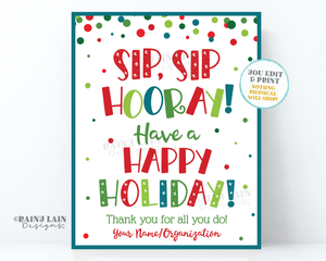 Sip Sip Hooray Have a Happy Holiday Sign Christmas Hot Chocolate Station Holiday Cocoa Bar Staff Thank you Teacher Appreciation Drink Sign