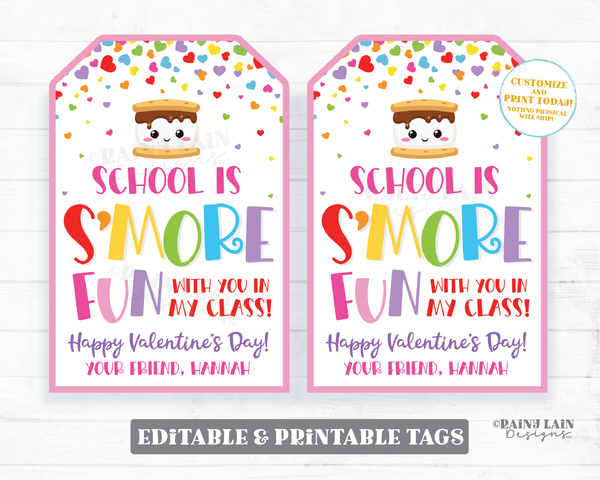 S'mores Valentine School is s'more fun with you in class Valentine's day Tag Editable Classroom Preschool Printable from teacher to student