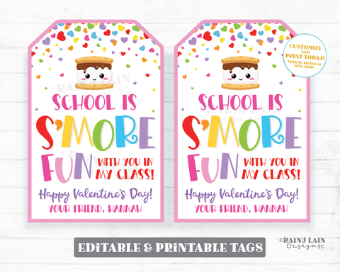 S'mores Valentine School is s'more fun with you in class Valentine's day Tag Editable Classroom Preschool Printable from teacher to student