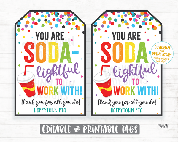You Are SODAlightful to work with Tag Soda Gift Tag Soda Pop Employee Appreciation Co-Worker Staff Corporate Teacher PTO School Sodalighted