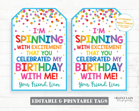 I'm spinning with excitement that you celebrated my birthday with me spin fidget toy spinner birthday favor party favor tags