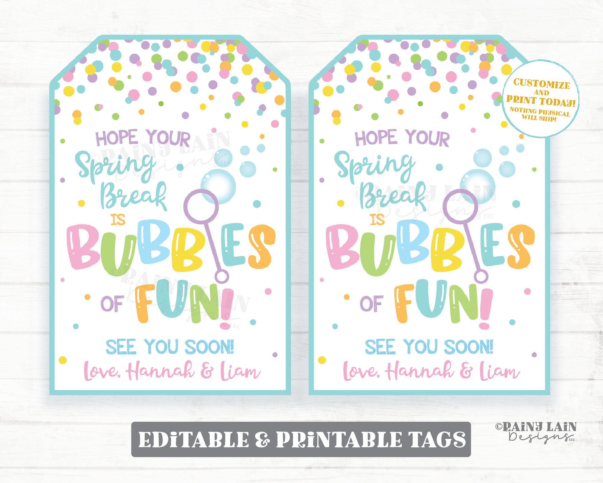 Hope your Spring Break is Bubbles of Fun Tags Easter Spring School Gift Tag Bubbles Favor Classroom Preschool Printable Kids Teacher Student