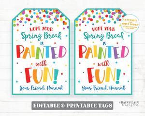 Spring Break Painted with Fun Tag Painting Palette Art Paint Brush Easter Gift Tag Preschool Classroom Non-Candy Printable Editable Tag