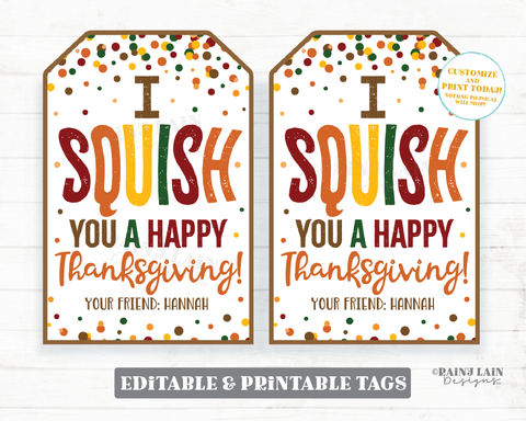 Squishie Thanksgiving Tag I squish you Happy Thanksgiving Squishy Toy Squishee Squeeze To Student From Teacher Classmate Preschool Non-Candy