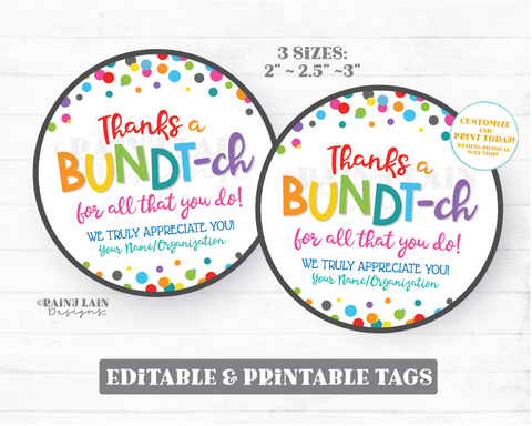 Bundt Cake Gift Tag Thanks a Bundt-ch for all You do Bundt'ch Homemade Hostess Appreciation Favor Neighbor Employee Staff Teacher Thank you