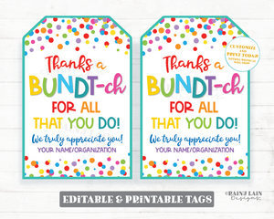 Thanks a Bundtch Tag We appreciate you Bundt-ch Bundt Cake Gift Employee Appreciation Company Staff Corporate Teacher PTO School Volunteers