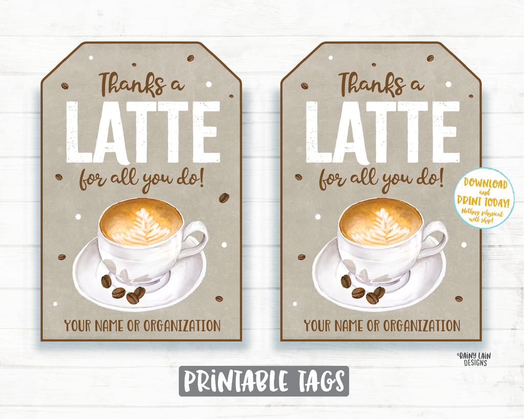 Thanks a Latte Tag Latte for all you do tag Coffee Gift Tag Employee A ...