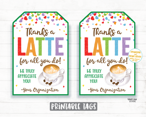 Thanks a Latte Tag, Coffee Gift Tag, Employee Appreciation Tag Company Coffee Tags, Staff Co-Worker Corporate Coffee Teacher Thank you