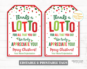 Thanks a Lotto for All you do Christmas Lotto Tags Lottery Gift Tag Holiday Gift Tag Staff Appreciation Friend Co-Worker Teacher Lotto Tag