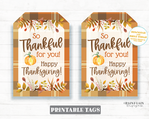 Thankful for you tags Thanksgiving Printable Appreciation Happy Thanksgiving Staff Teacher School Employee Company PTO Favor Realtor Plaid