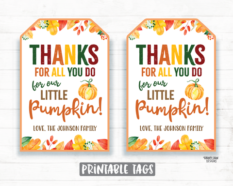 Thanks for all you do for our Little Pumpkin Tag, Homemade Pumpkin Bread, Pumpkin Butter, Teacher Thank you Coach Daycare Childcare Gift Tag