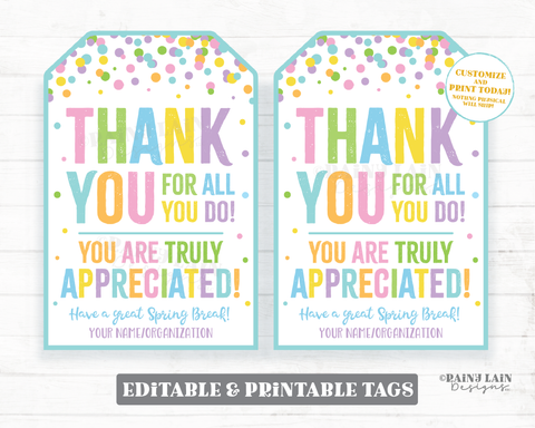 Thank You for all you do Spring Break Gift Tag Easter Staff Appreciation Friend Co-Worker Employee Teacher Principal PTO