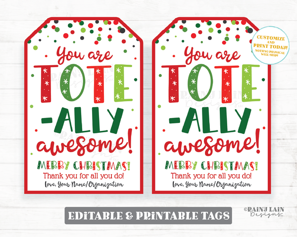 You are Tote-ally Awesome Tag Holiday Tote Bag Christmas Reusable Bag Gift Tag Grocery Employee Appreciation Company Staff Teacher PTO