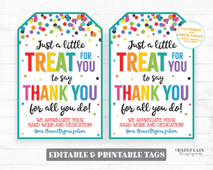 Treat for you to say Thank you for all you do Tag We appreciate you Gift Employee Appreciation Company Staff Corporate Teacher PTO School