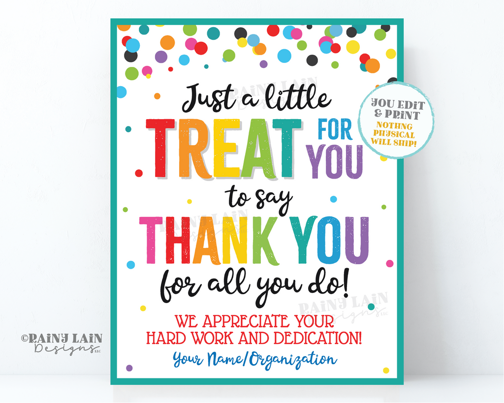 Treat for you to say Thank you for all you do Sign Employee Appreciation  Company Staff Corporate Teacher We appreciate you Gift PTO School