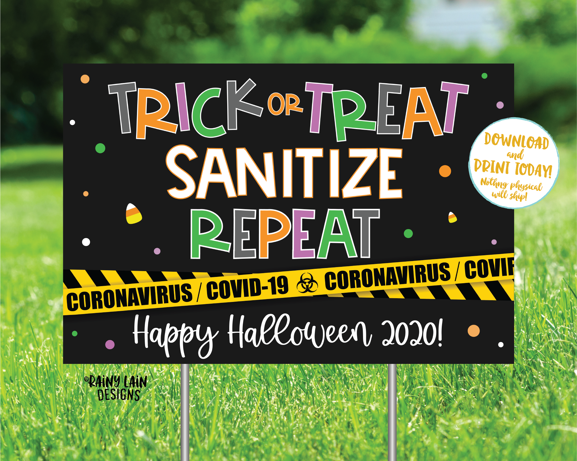 Trick or Treat Sanitize Repeat Sign Halloween Yard Sign Halloween Sign Quarantine Social Distancing 2020 Halloween Sign Sanitize your hands