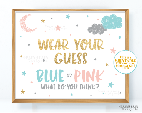 Wear Your Guess Sign Twinkle Twinkle Little Star Sign Gender Reveal Sign Twinkle Twinkle Gender Reveal Party Decor Pink Blue Gold Printables
