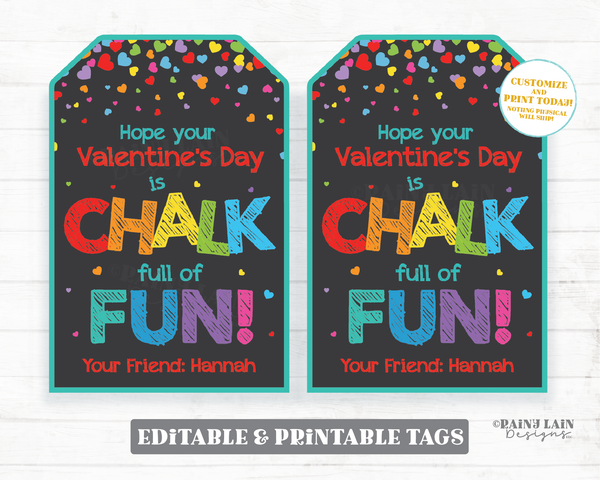 Chalk full of fun Valentine Tags Hope your Valentine's Day Sidewalk Chalk Student Gift Preschool Classroom Printable Kids Non-Candy Tag