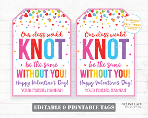 Class would Knot be the same without you Valentine Friendship Bracelet, Hair Tie Preschool Classroom Printable Kids Non-Candy Valentine Tag