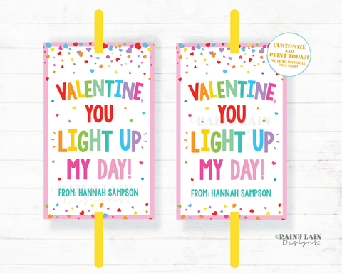 Valentine You Light Up My Day Glow Stick Tag Valentine's Day Favor Tag Preschool Classroom Student Gift  Printable Kids Non-Candy Ideas