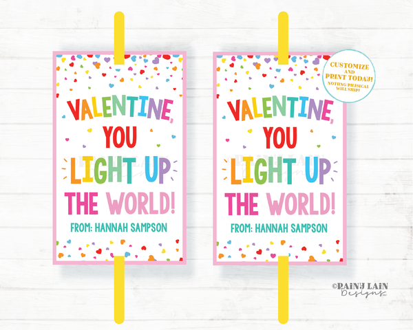 Valentine You Light Up The World Tag Class Room Glow Stick Valentine's Day Easy Preschool Classroom Student Printable Kids Non-Candy Ideas