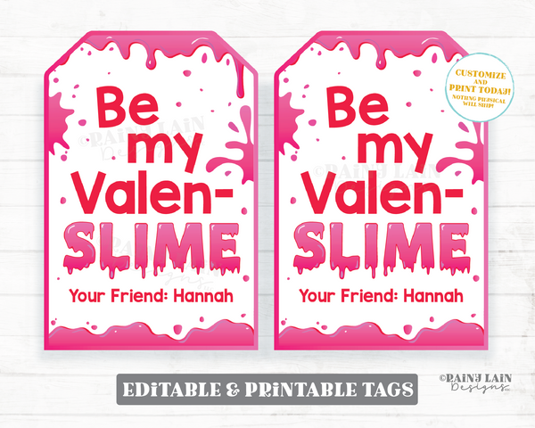 Be my Valen-Slime Slime Valentine Tag Girl Slime Valen-Slimes Day Preschool Valentines Classroom Printable Kids Non-Candy Valentine Tags