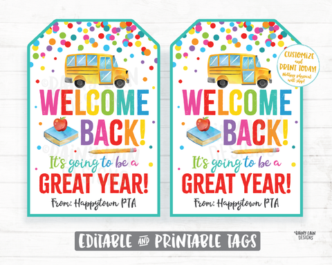 Welcome Back to School Tags, Happy First Day of School Tags, It's going to be a great year Teacher Student PTO Principal Editable Printable