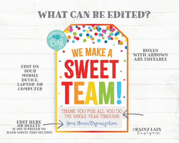 We make a SWEET team Tags Gift Team Member Treat Teammate Employee Company Co-Worker Staff Teacher Appreciation Principal Teamwork Favor PTO