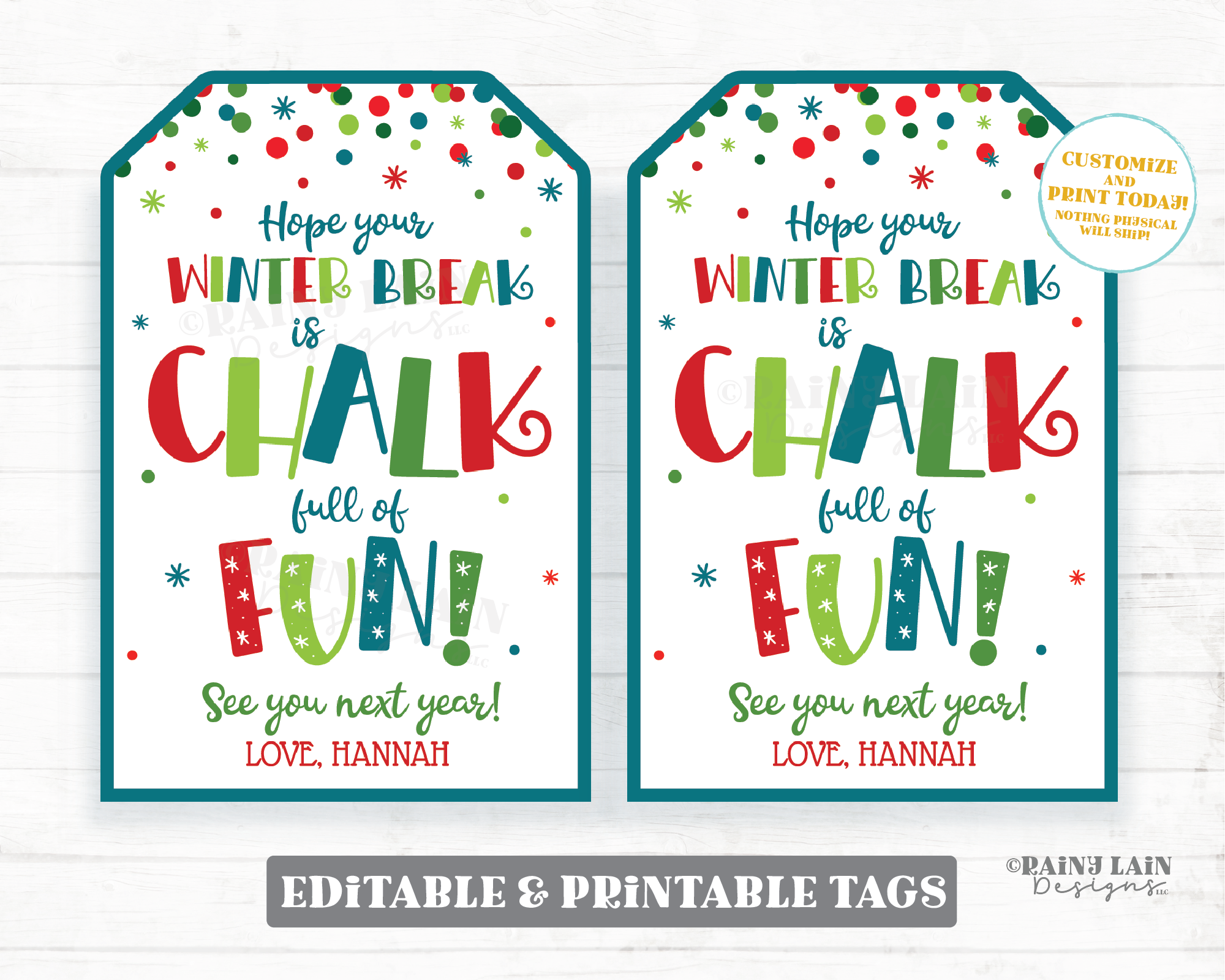 Chalk Gift Tags Hope your Winter Break is chalk full of fun Holiday Christmas Preschool Classroom Kids Printable Winter Party Favor Tag