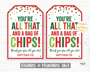 You're all that and a bag of chips Tag Christmas Gift Tag Employee Appreciation Tag Company Co-Worker Staff Corporate Teacher PTO Thank you