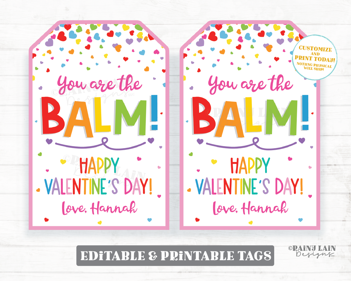 Printable Valen Lip Balm Valentine Chapstick Valentine's Day Tag You're the Balm Valen ...