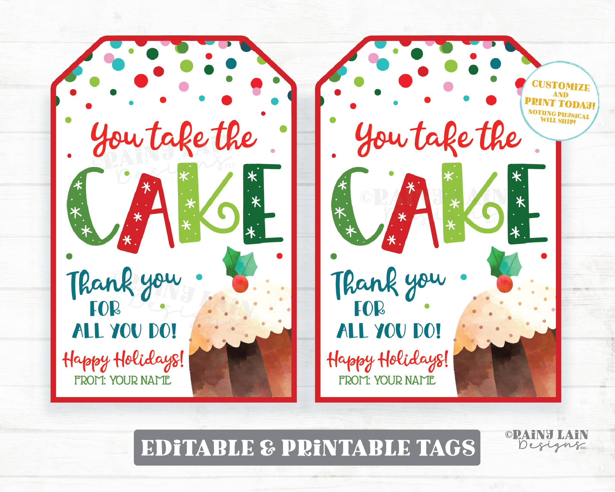 You Take The Cake Tags Christmas Cupcake Bundt Cake Tag Holiday Gift Appreciation Homemade Coach Neighbor Employee Staff Teacher Thank you