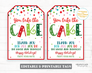 You Take The Cake Tag Holiday Bundt Cake Christmas Cupcake Gift Tags Appreciation Homemade Coach Neighbor Employee Staff Teacher Thank you