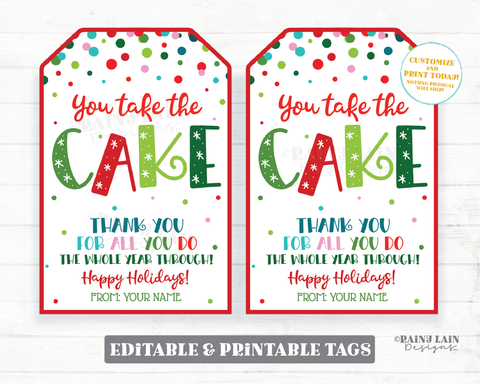 You Take The Cake Tag Holiday Bundt Cake Christmas Cupcake Gift Tags Appreciation Homemade Coach Neighbor Employee Staff Teacher Thank you